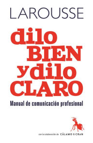 Title: Dilo bien y dilo claro, Author: Martïn Antonio