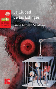 Title: La Ciudad de las Esfinges, Author: Jaime Alfonso Sandoval