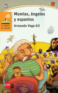 Title: Momias, ángeles y espantos, Author: Armando Vega-Gil