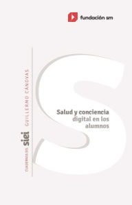 Title: Salud y conciencia digital en los alumnos, Author: Guillermo Cánovas