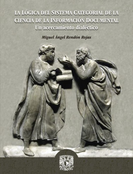 La lógica del sistema categorial de la Ciencia: Un acercamiento dialéctico
