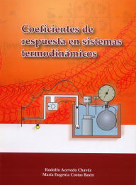 Title: Coeficientes de respuesta en sistemas termodinámicos, Author: Rodolfo Acevedo Chávez