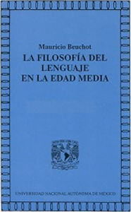 Title: La filosofía del lenguaje en la Edad Media, Author: Mauricio Beuchot