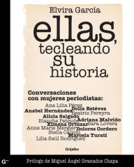 Title: Ellas, tecleando su historia, Author: María Elvira Espinosa