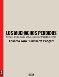 Title: Los muchachos perdidos, Author: Humberto Padgett