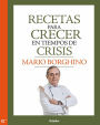Recetas para crecer en tiempos de crisis