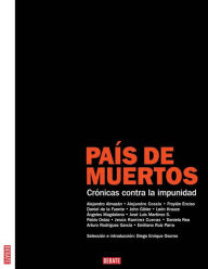 Title: País de muertos, Author: Diego Enrique Osorno