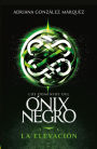 La elevación (Los dominios del Ónix Negro 1)