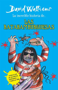 Title: La increible historia de las ratahamburguesas (Ratburger), Author: David Walliams