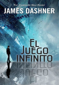 Title: El juego infinito / The Eye of Minds, Author: James Dashner