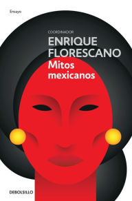 Title: Mitos mexicanos (nueva edición), Author: Enrique Florescano