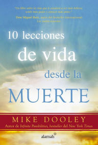 Title: 10 lecciones de vida desde la muerte, Author: Mike Dooley