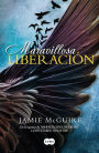 Maravillosa liberacion/Beautiful Redemption