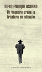 Un vaquero cruza la frontera