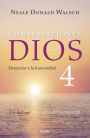 Conversaciones con Dios IV (Conversaciones con Dios 4)