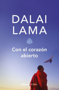 Title: Con el corazón abierto / The Compassionate Life, Author: Dalai Lama