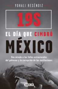 Title: 19S: El día que cimbró México, Author: Yohali Reséndiz