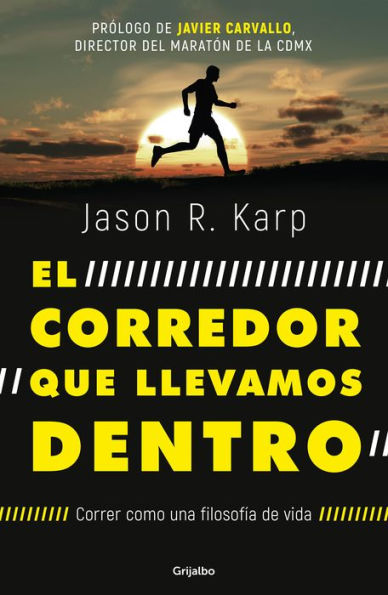 El corredor que llevamos dentro: Correr como una filosofía de vida