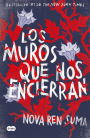 Los muros que nos encierran / The Walls Around Us