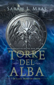 Title: Torre del alba: Trono de cristal 6 (Tower of Dawn), Author: Sarah J. Maas