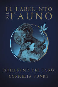 Title: El laberinto del fauno / Pan's Labyrinth: The Labyrinth of the Faun, Author: Guillermo del Toro