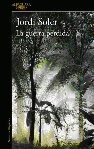 La guerra perdida / The Lost War