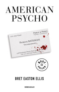 Title: American Psycho (Spanish Edition), Author: Bret Easton Ellis