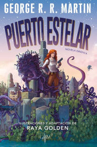 Title: Puerto estelar. Novela gráfica / Starport (Graphic Novel), Author: George R. R. Martin
