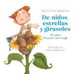Alternative view 1 of De nidos, estrellas y girasoles. El niño Vincent Van Gogh / Nests, Stars and Sunflowers. Vincent Van Gogh As a Child