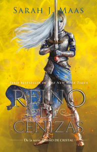 Title: Reino de cenizas (Trono de cristal 7) / Kingdom of Ash, Author: Sarah J. Maas