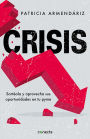 Crisis: Sortéala y aprovecha sus oportunidades en tu pyme