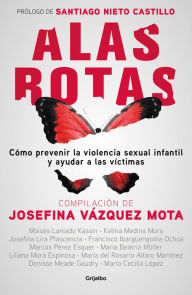 Title: Alas rotas, Author: Josefina Vázquez Mota