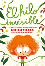 Title: El hilo invisible / The Invisible Thread, Author: Míriam Tirado