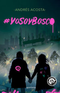 Title: #yosoybosco / #IamBosco, Author: Andres Acosta