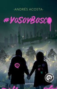 Title: #YosoyBosco, Author: Andrés Acosta
