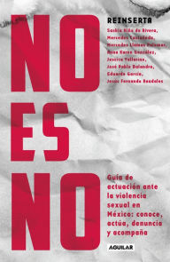 Title: No es no: Guía de actuación ante la violencia sexual en México, Author: Saskia Niño de Rivera Cover