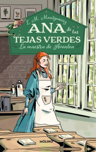Title: La maestra de Avonlea / Anne of Avonlea, Author: Lucy Maud Montgomery