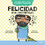 Alternative view 1 of Felicidad con Aristóteles / Big Ideas for Little Philosophers: Happiness with Aristotle