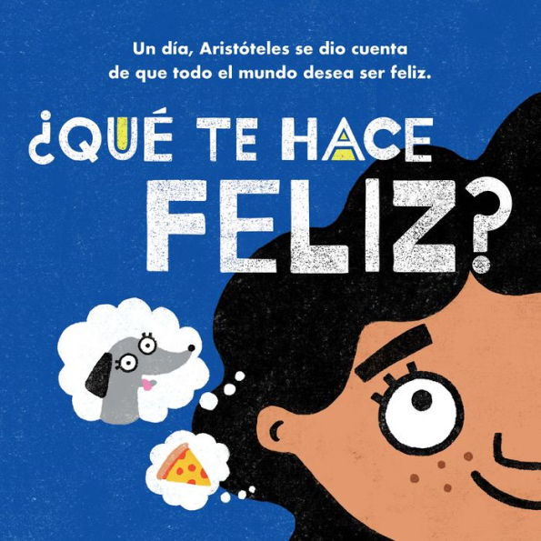 Felicidad con Aristóteles / Big Ideas for Little Philosophers: Happiness with Aristotle