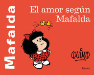 Title: El amor según Mafalda / Love According to Mafalda, Author: Quino