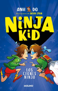 Title: Los clones ninja / Ninja Clones, Author: Anh Do