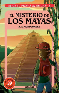 Title: El misterio de los mayas/ Mystery of the Maya, Author: R. A. Montgomery