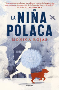 Title: La niña polaca / The Polish Girl, Author: Mónica Rojas