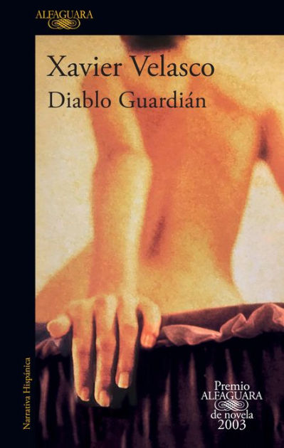 Diablo Guardián Guardian Devil By Xavier Velasco Paperback Barnes