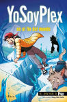 Alternative view 1 of YoSoyPlex en el fin del mundo / IAmPlex at the End of the World. Plex Adventures 2