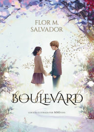 Title: Boulevard. Edición Ilustrada por MMIvens / Boulevard. Illustrated Edition by MMI vens, Author: Flor Salvador