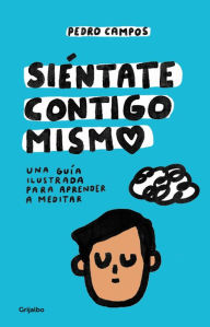 Title: Siéntate contigo mismo / Sit With Yourself, Author: Pedro Campos