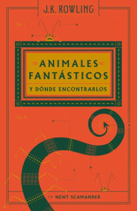 Title: Animales fantásticos y dónde encontrarlos / Fantastic Beasts and Where to Find T hem: The Original Screenplay, Author: J. K. Rowling
