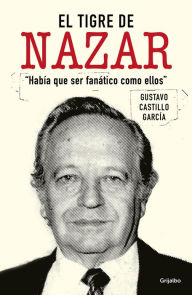 Title: El tigre de Nazar / Nazar's Tiger, Author: Gustavo Castillo García