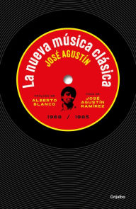 Title: La nueva música clásica / New Classical Music, Author: José Agustín